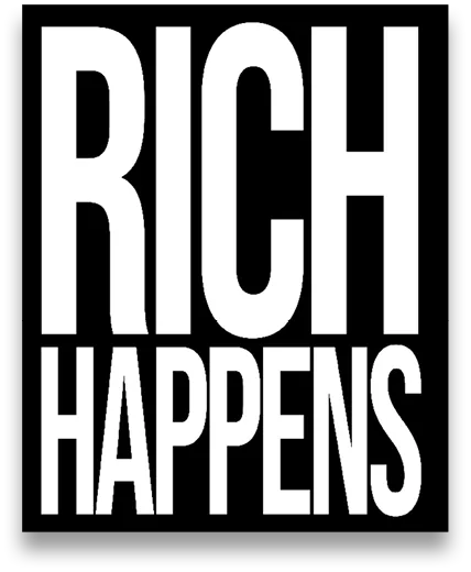 Rich Happens