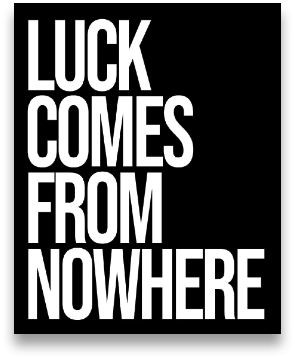 Luck Favors